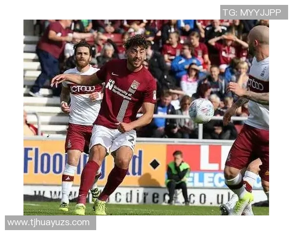 凯恩斯与北安普顿的激烈对决揭示足球战术与团队精神的完美结合